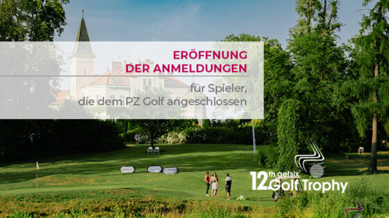 Eröffnung der Anmeldungen für Spieler, die dem PZ Golf angeschlossen