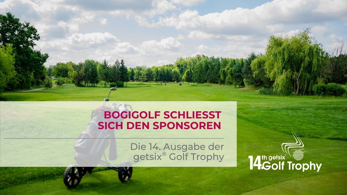 BogiGolf schließt sich den Sponsoren der 14. Ausgabe der getsix® Golf Trophy an