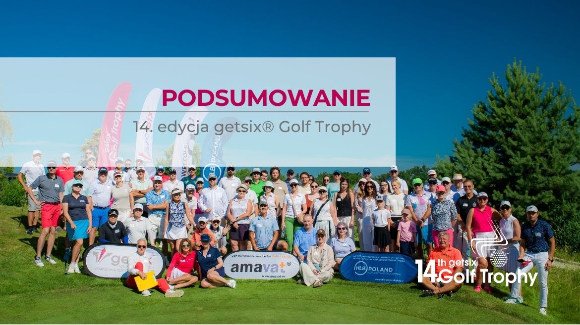 Podsumowanie 14 edycja getsix Golf Trophy